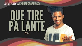 QUE TIRE PA LANTE  Salsation® Choreography by SMT Will [upl. by Yrok366]