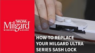 How to Replace Your Milgard® Ultra™ Series  C650 Sash Lock [upl. by Martinelli]