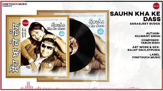 Sauhn Kha Ke Dass  Sarabjeet Bugga Ft Manpreet Bugga  Punjabi Songs 2020 FinetouchDesiTadka [upl. by Bonni]