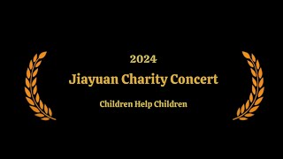 Jiayuan Charity 2024 Concert [upl. by Goines830]