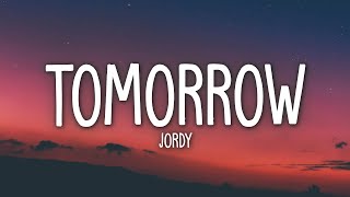 JORDY  Tomorrow Lyrics Feat OSTON [upl. by Akla]