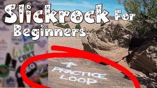 Best beginner mountain bike trails Moab  Slickrock Practice Loop [upl. by Pavel]