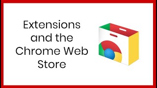 Extensions and the Chrome Web Store [upl. by Ahseela]