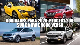 Novidades para 2020 Peugeot 208 SUV da VW e novo Versa [upl. by Omissam]