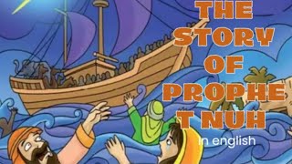 the story of Prophet nuh in english  Islamic inamal [upl. by Idissak]