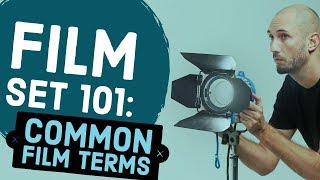 Film Set 101 Common Filmmaking Terms to Know on Set [upl. by Aohsoj847]