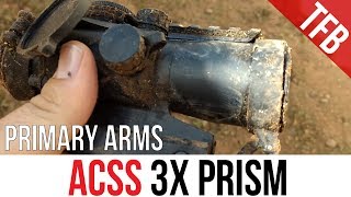 This Is Not A Torture Test Primary Arms ACSS 3x Prism Scope Review [upl. by Yelrac]