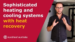 Euroheat Sophisticated heating and cooling systems with heat recovery  Hydronics [upl. by Ymas]