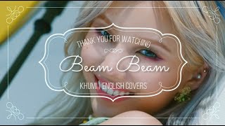 Jeon Soyeon 전소연  Beam Beam  ENGLISH COVER  KHUMI [upl. by Adlitam]