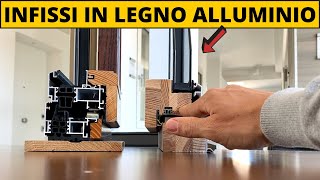 Infissi in legno alluminio 6 cose da sapere prima dellacquisto [upl. by Herc]