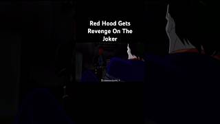 Red Hood FINALLY Gets REVENGE On The Joker [upl. by Ymot]