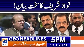 Geo News Headlines 5 PM  Nawaz Sharif  13 January 2023 [upl. by Camila]