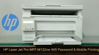 HP Laser Jet Pro MFP M132nw wifi printing password amp How to use wifi mobile printingFast and easy👍 [upl. by Roberto]