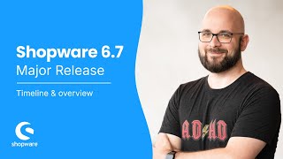 Shopware 67 major release  First infos [upl. by Pouncey]