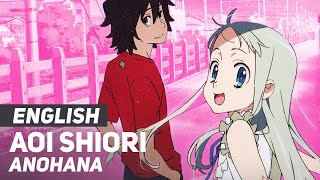 Anohana  quotAoi Shioriquot FULL Opening  ENGLISH ver  AmaLee amp Dima Lancaster [upl. by Eskill146]