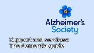 Support and services for people with dementia and carers The dementia guide [upl. by Mallory]