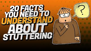 20 Facts About STUTTERING You Need To Understand [upl. by Kcirtemed]