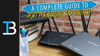 A Complete Guide To Port Forwarding How To Port Forward on ANY Router [upl. by Grissom]