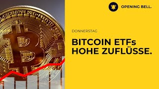 Bitcoin ETFs sollen heute 5 Mrd an Zuflüssen sehen  50 Mrd über 2 Jahre [upl. by Atterol]