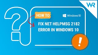 How to fix the NET HELPMSG 2182 error [upl. by Barty]