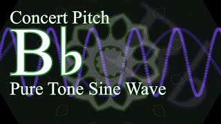 Sine Wave B Flat Note Concert Pitch Pure Tone [upl. by Hakeber]