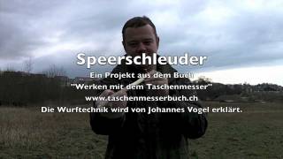 Speerschleuder Wurftechnik erklärt von Johannes Vogel [upl. by Anerroc]