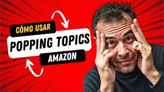 Descubre productos ANTES de que se vuelvan tendencia en Amazon con Popping Topics de SmartScout1 [upl. by Yenffad]