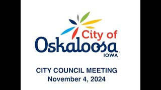 November 4 2024 City of Oskaloosa [upl. by Ethan]