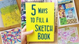 5 Ways to Fill a Sketchbook Fun Drawing Ideas and Sketchbook Hacks [upl. by Violeta676]