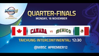 Canada vs Mexico  WBSC Premier12 Quarterfinals [upl. by Zweig]