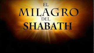 El Milagro del Shabbath [upl. by Ingraham]