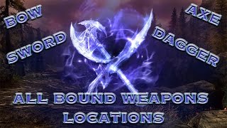 ALL BOUND WEAPON LOCATIONS IN SKYRIM [upl. by Nivrem]