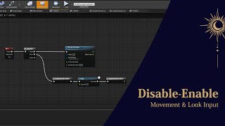 Part 7 DisableEnable Move and Look Input  Unreal Engine 4 [upl. by Abigael]