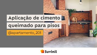 Aplicação de cimento queimado para piso  Apartamento 203  Suvinil [upl. by Sylvester629]