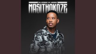 DJ Stokie amp Eemoh  Masithokoze Official Audio [upl. by Fortunna]