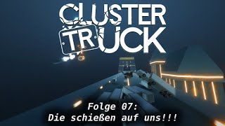 Clustertruck 07  Unglaublich frustrierende Welt [upl. by Amesari]