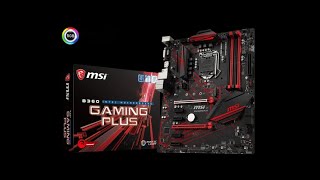 MSI B360 Gaming Plus Motherboard Unboxing and Overview [upl. by Leslee]