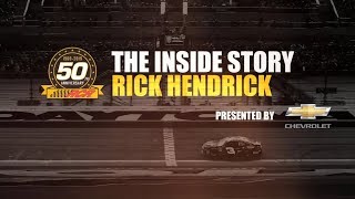 The Inside Story Rick Hendrick – Presented by Chevrolet [upl. by Ffilc941]