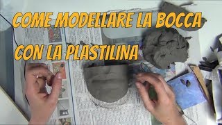 Tutorial  Come modellare la bocca con la plastilina [upl. by Carlyle]