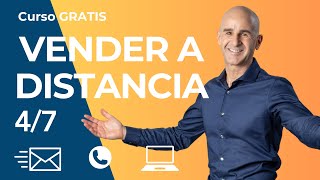 Curso GRATIS quotVender a distanciaquot 47 [upl. by Talia290]