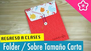 Sobre  Folder Tamaño carta  REGRESO A CLASES  DecoAndCrafts [upl. by Oap]