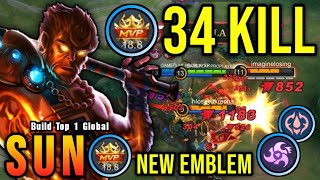 34 Kills Sun New Emblem PLEASE TRY  Build Top 1 Global Sun  MLBB [upl. by Vaughan]