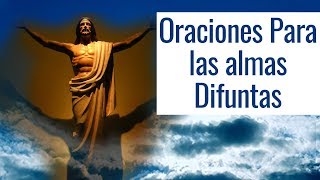 Reza estas Oraciones para el Descanso de los Difuntos [upl. by Cheadle]