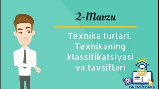 TEXNIKA TURLARI TEXNIKANING KLASSIFIKATSIYASI VA TAVSIFLARI  2DARS TEXNOLOGIYA FANI 5SINF [upl. by Airetak]