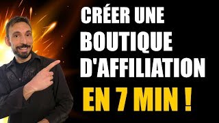 CRÉER UNE BOUTIQUE DAFFILIATION RENTABLE RAPIDEMENT TUTO [upl. by Heer489]