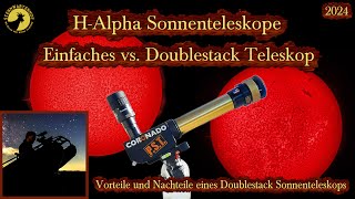 HAlpha Sonnenteleskope  Einfach vs Doublestack Ein Vergleich mit Vor und Nachteilen [upl. by Carine353]