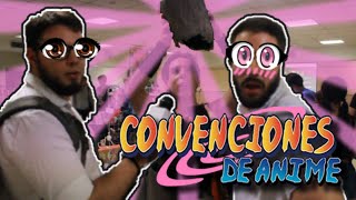 LAS CONVENCIONES DE ANIME [upl. by Ajak469]