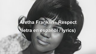 Aretha Franklin  Respect letra en españollyrics [upl. by Eelrac131]