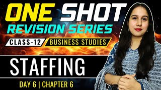 Staffing  One Shot  Class 12  Business Studies  Neha Jangid [upl. by Rosmunda]