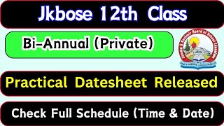 Jkbose 12th Class Private Practical Datesheet Released Private Backlog 2024 [upl. by Goldenberg]